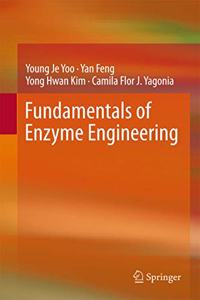 Fundamentals of Enzyme Engineering