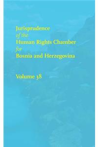 Jurisprudence of the Human Rights Chamber for Bosnia and Herzegovina Collection