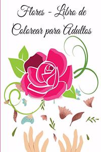 Flores - Libro de Colorear para Adultos