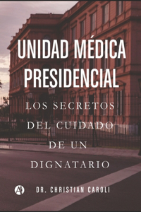 Unidad Médica Presidencial