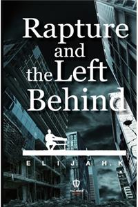 Rapture and the Left Behind