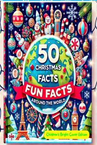 50 Christmas Fun Facts Around the World.