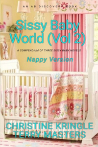 Sissy Baby World Vol 2 (Nappy Version)