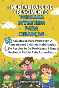 Mentalidade De Crescimento Tornada Divertida Para Crianças