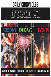 Daily Chronicles June 21