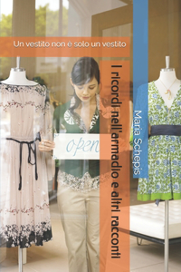 I ricordi nell'armadio e altri racconti