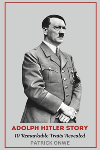 Adolph Hitler Story
