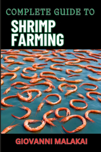 Complete Guide to Shrimp Farming