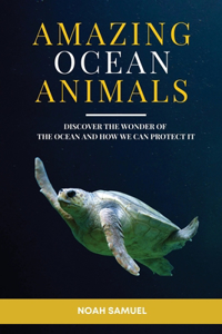 Amazing Ocean Animals