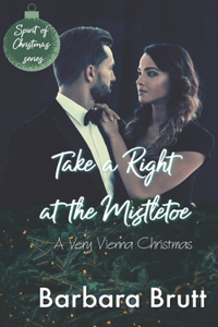Take a Right at the Mistletoe