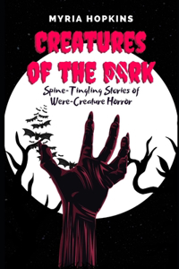 Creatures of the Dark