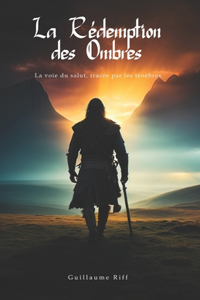 La Rédemption des Ombres