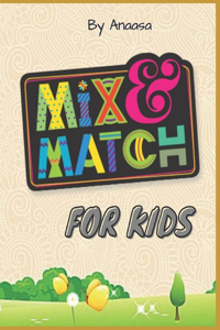 Mix And Match For Kids