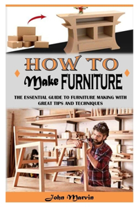 How to Make Furniture