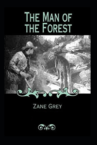 The Man of the Forest Annotated
