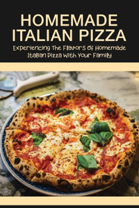 Homemade Italian Pizza