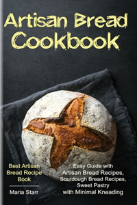 Artisan Bread Cookbook