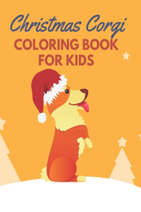 Christmas Corgi Coloring Book For Kids