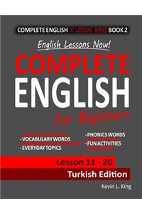 English Lessons Now! Complete English For Beginners Lesson 11 - 20 Turkish Edition