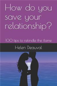 How do you save your relationship?