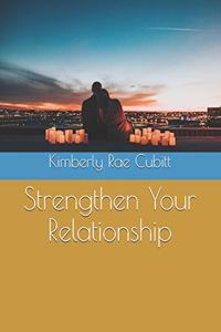 Strengthen Your Relationship