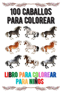 100 caballos para colorear libro para colorear para niños