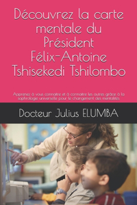 Découvrez la carte mentale du Président Félix-Antoine Tshisekedi Tshilombo