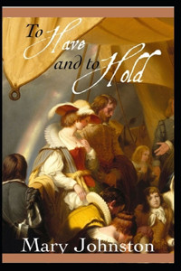 To Have and To Hold Annotated