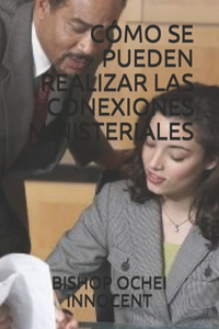 Cómo Se Pueden Realizar Las Conexiones Ministeriales