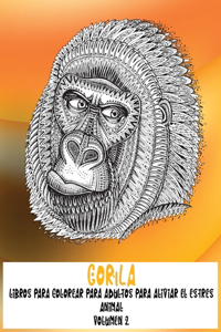 Libros para colorear para adultos para aliviar el estrés - Volumen 2 - Animal - Gorila