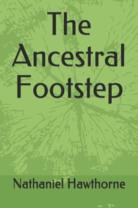 The Ancestral Footstep