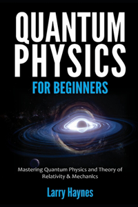 Quantum Physics for Beginners
