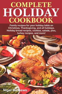 Complete Holiday Cookbook