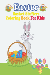 Easter Basket Stuffers Coloring Book For Kids