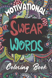 Motivational Swear Words Coloring Book