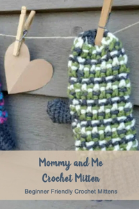 Mommy and Me Crochet Mitten