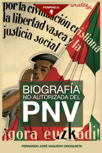 Biografía no autorizada del PNV