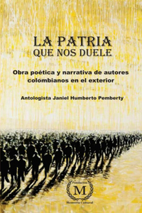 Patria Que Nos Duele