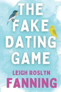 The Fake Dating Game