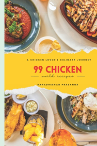 99 Chicken World Recipes