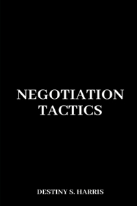 Negotiation Tactics