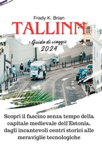 Tallinn Guida di viaggio 2024