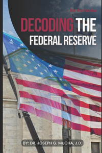 Decoding the Federal Reserve