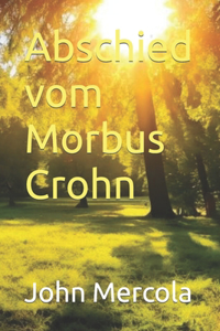 Abschied vom Morbus Crohn