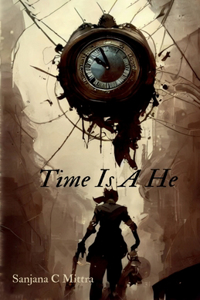 Time Is A He