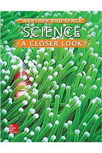 Science, a Closer Look, Grade 3, Weather and Space: Student Edition (Unit D)