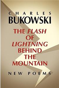 The Flash of Lightning Behind the Mountain