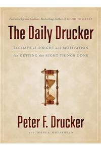 The Daily Drucker: 366 Days of Insight and Motivation for Getting the Right Things Done