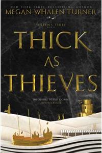 Thick as Thieves