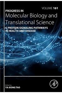 G Protein Signaling Pathways in Health and Disease